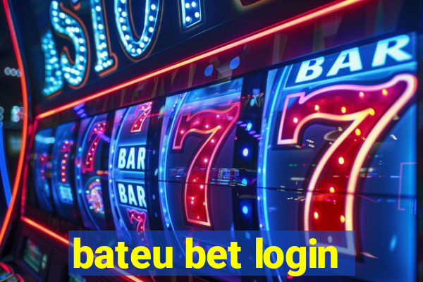 bateu bet login